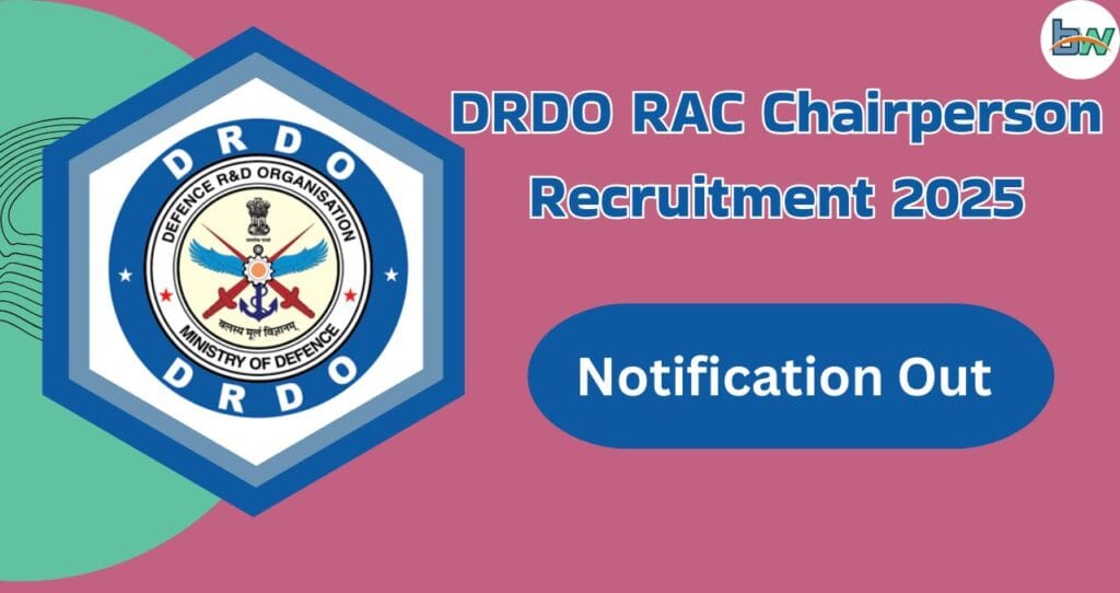 DRDO RAC Chairperson Recruitment 2025: अभी करें आवेदन 3 DRDO RAC Chairperson Recruitment 2025