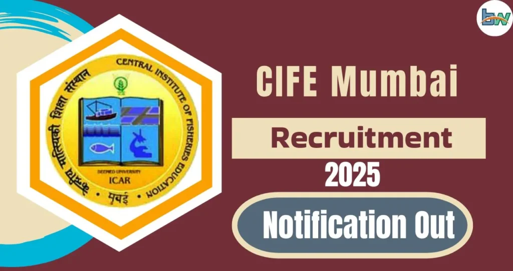 CIFE Mumbai Recruitment 2025: इंटरव्यू से सीधा चयन!! 3 CIFE Mumbai Recruitment 2025