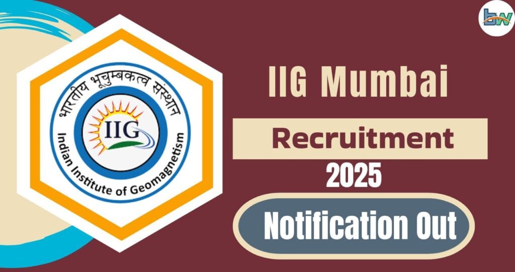 IIG Mumbai Recruitment 2025: Project Associate के लिए वैकेंसी. 3 IIG Mumbai Recruitment 2025